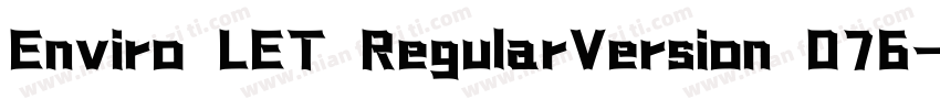 Enviro LET RegularVersion 076字体转换